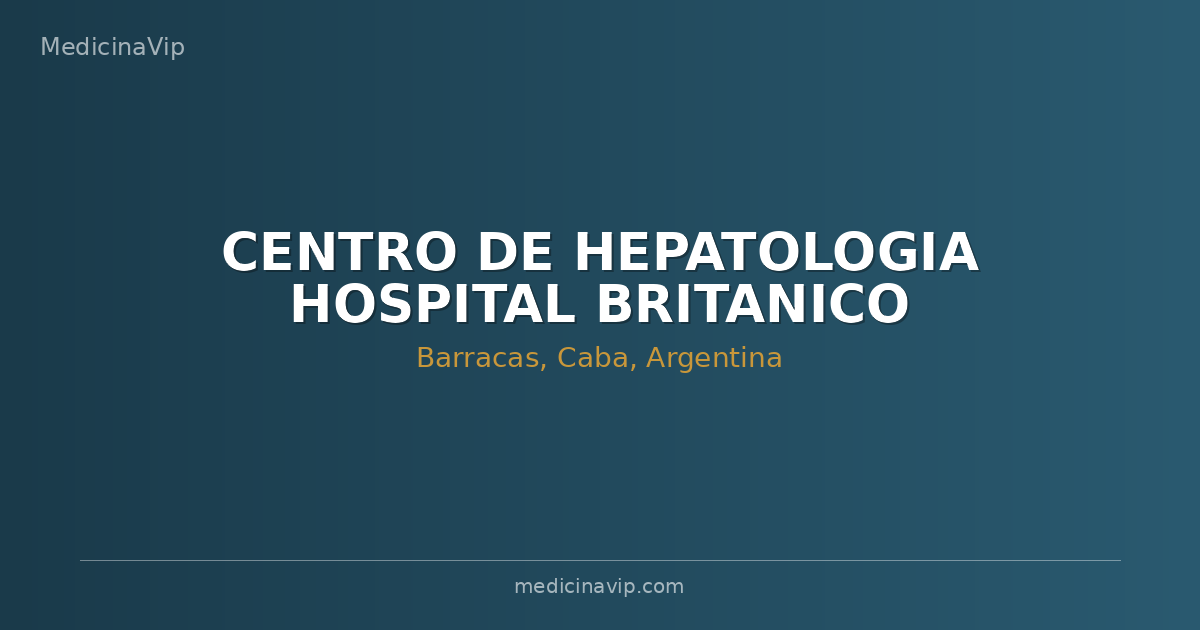 CENTRO DE HEPATOLOGIA HOSPITAL BRITANICO