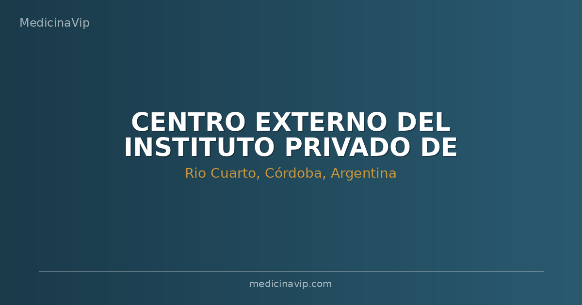 CENTRO EXTERNO DEL INSTITUTO PRIVADO DE NEONATOLOGIA Y PEDIATRIA RIO CUARTO S.A.