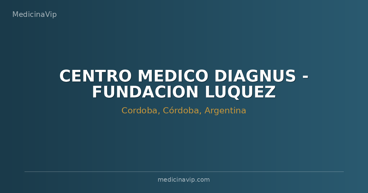 CENTRO MEDICO DIAGNUS - FUNDACION LUQUEZ