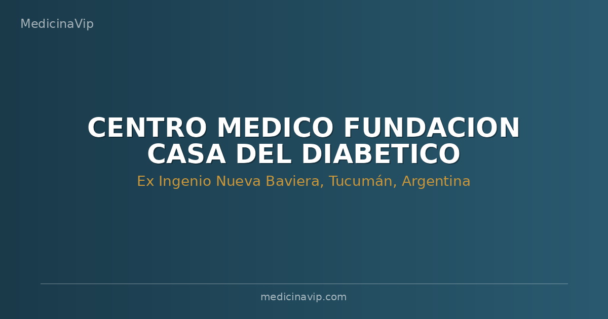 CENTRO MEDICO FUNDACION CASA DEL DIABETICO