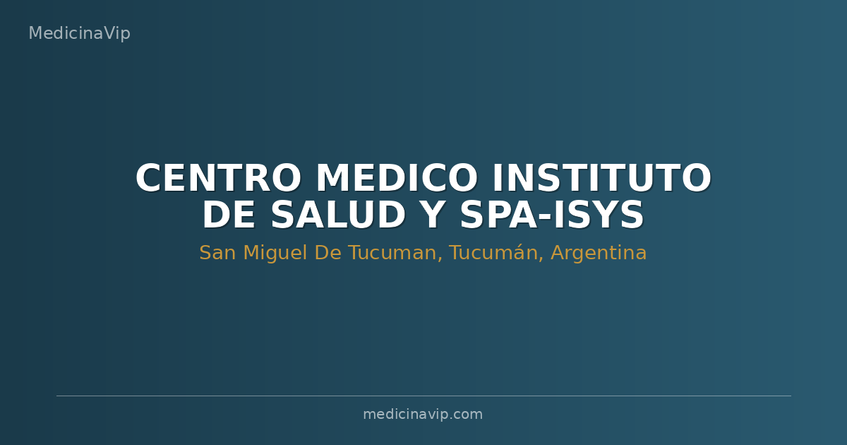 CENTRO MEDICO INSTITUTO DE SALUD Y SPA-ISYS