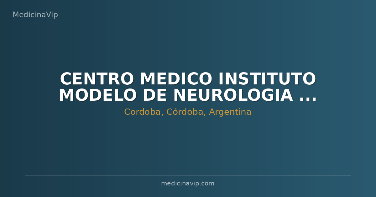 CENTRO MEDICO INSTITUTO MODELO DE NEUROLOGIA Y NEUROHABILITACION