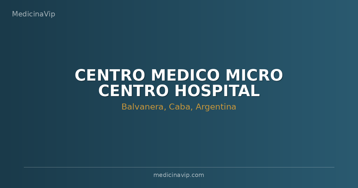 CENTRO MEDICO MICRO CENTRO HOSPITAL BRITANICO