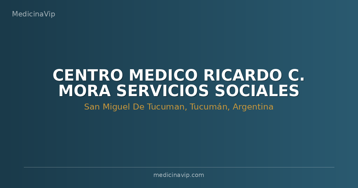 CENTRO MEDICO RICARDO C. MORA SERVICIOS SOCIALES
