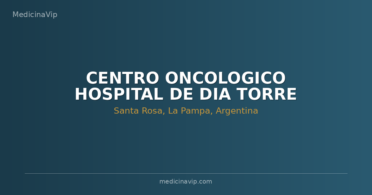CENTRO ONCOLOGICO HOSPITAL DE DIA TORRE MEDICA