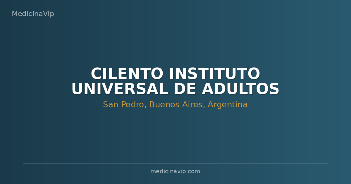CILENTO INSTITUTO UNIVERSAL DE ADULTOS MAYORES