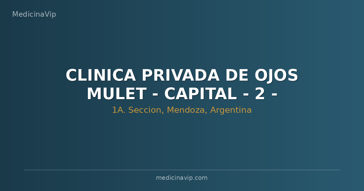 CLINICA PRIVADA DE OJOS MULET - CAPITAL - 2 - 2141.-