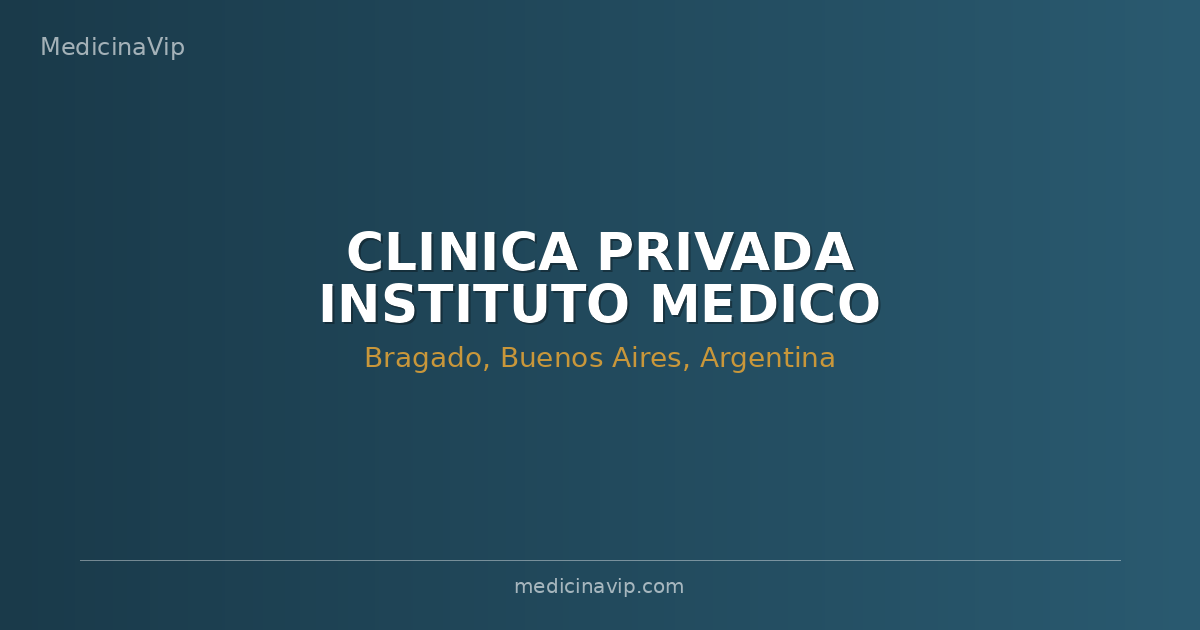 CLINICA PRIVADA INSTITUTO MEDICO QUIRURGICO BRAGADO