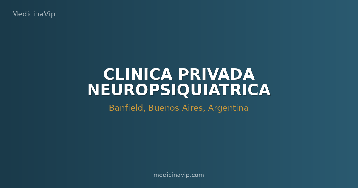 CLINICA PRIVADA NEUROPSIQUIATRICA BANFIELD