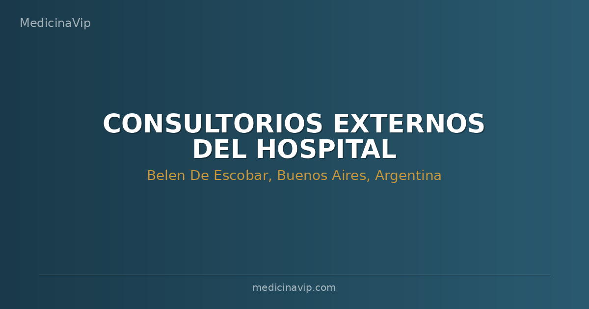 CONSULTORIOS EXTERNOS DEL HOSPITAL UNIVERSITARIO AUSTRAL