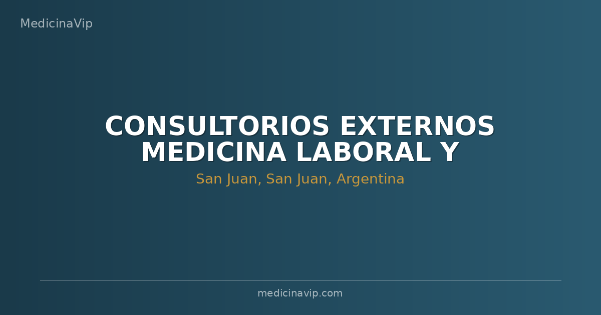 CONSULTORIOS EXTERNOS MEDICINA LABORAL Y SERVICIO DE INTERNACION DOMICILIARIA DEL HOSPITAL PRIVADO