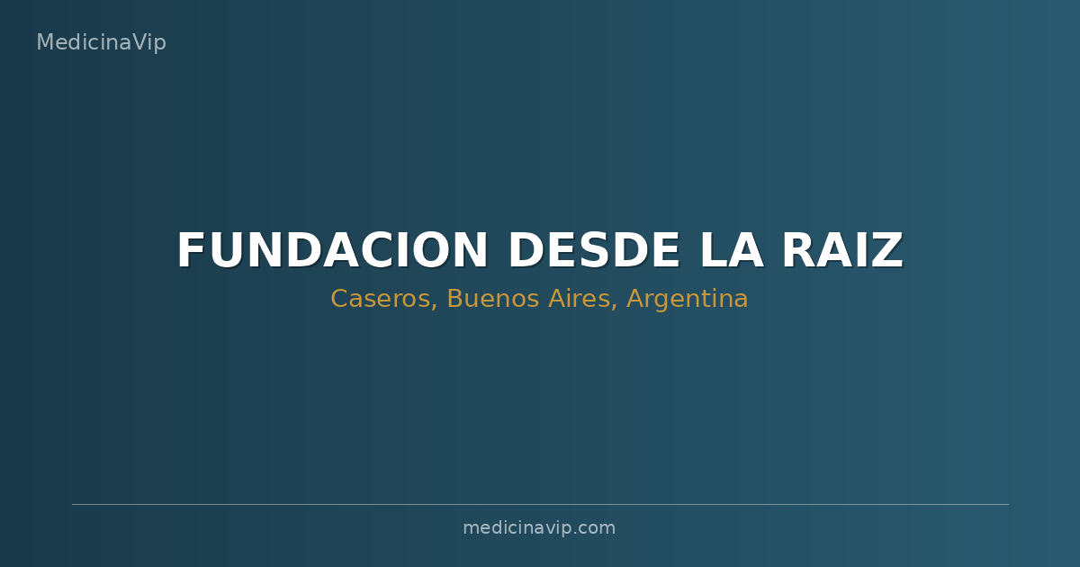 FUNDACION DESDE LA RAIZ