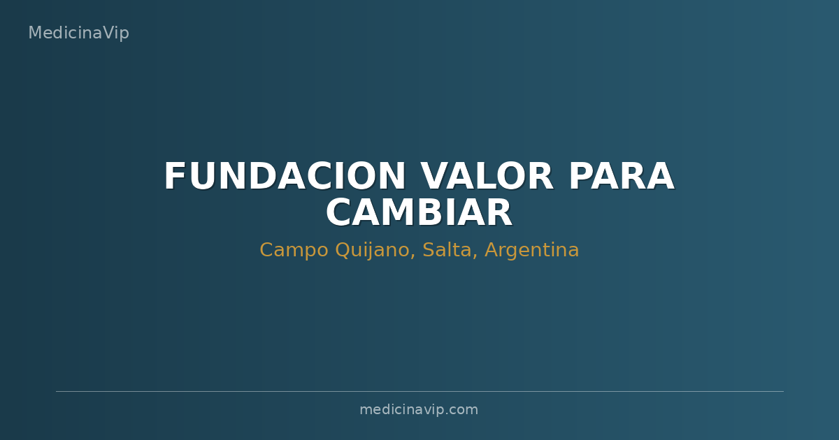 FUNDACION VALOR PARA CAMBIAR