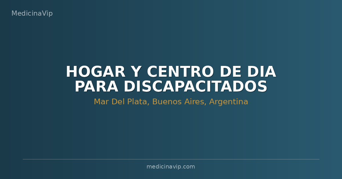 HOGAR Y CENTRO DE DIA PARA DISCAPACITADOS MENTALES INSTITUTO NUEVO ARCOBALEN