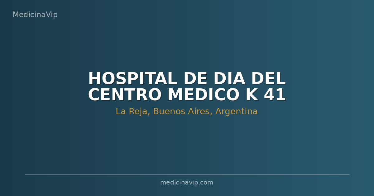 HOSPITAL DE DIA DEL CENTRO MEDICO K 41