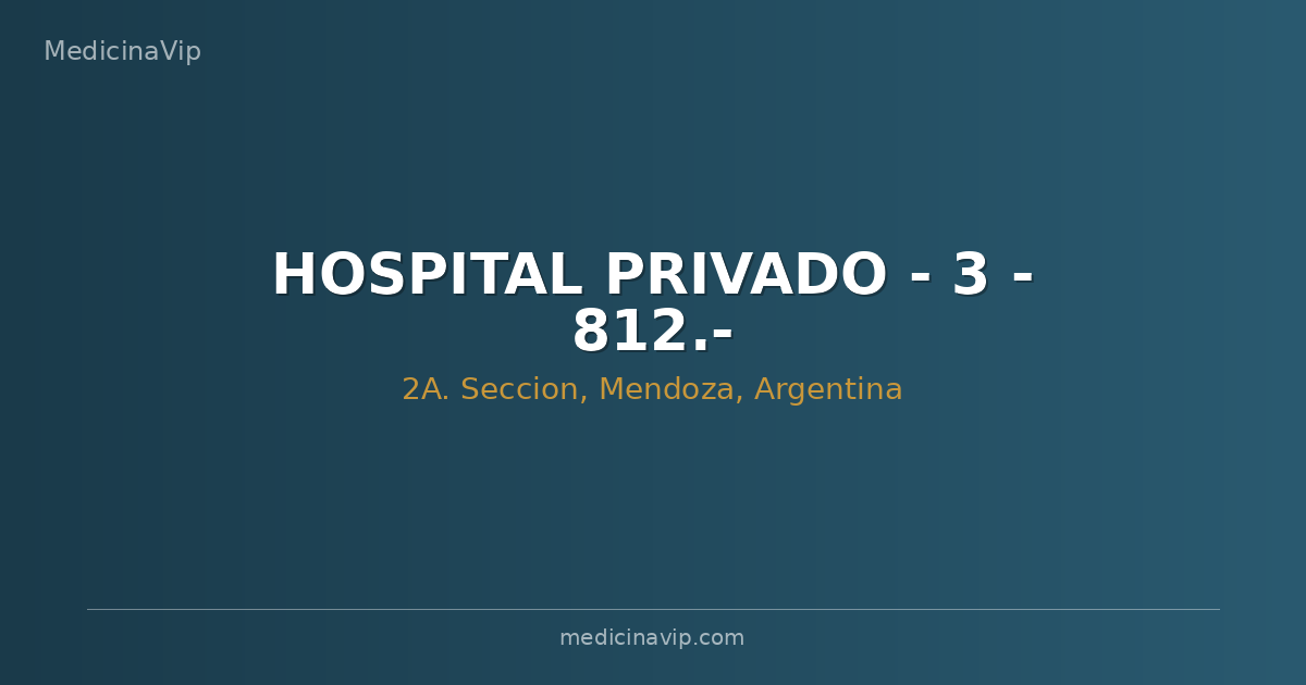HOSPITAL PRIVADO - 3 - 812.-
