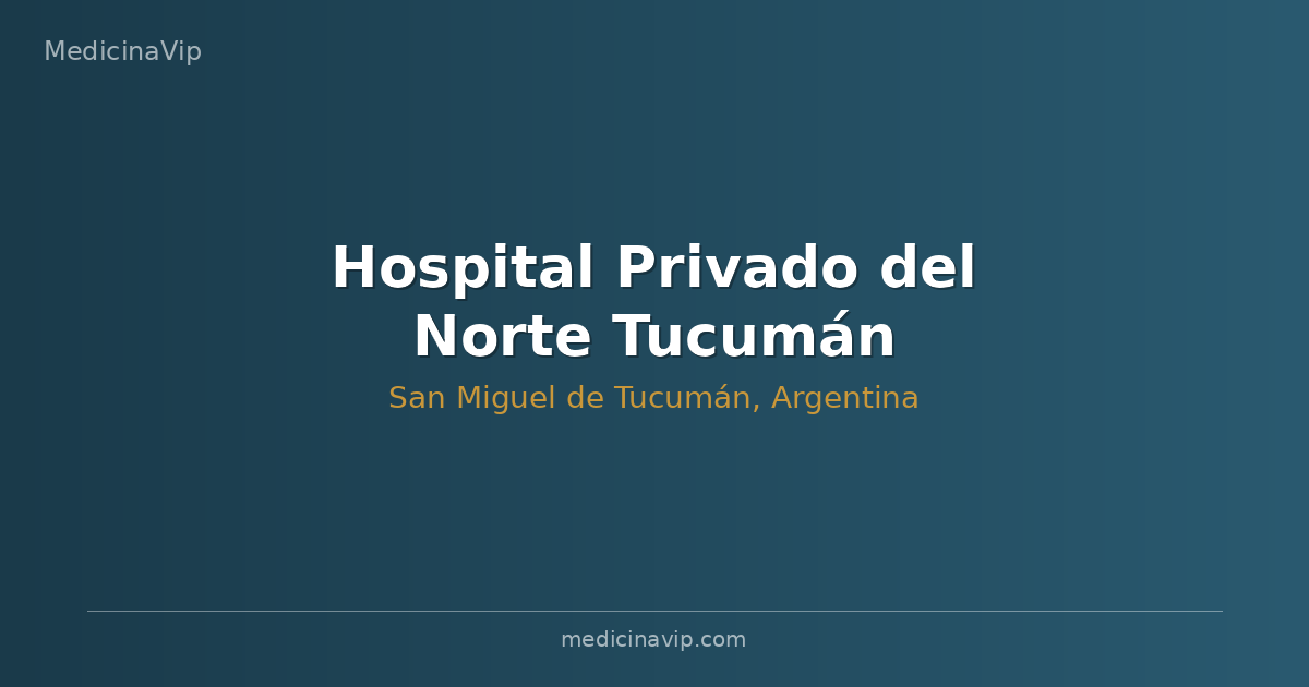 Hospital Privado del Norte Tucumán