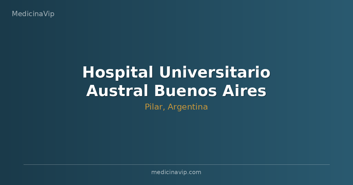 Hospital Universitario Austral Buenos Aires
