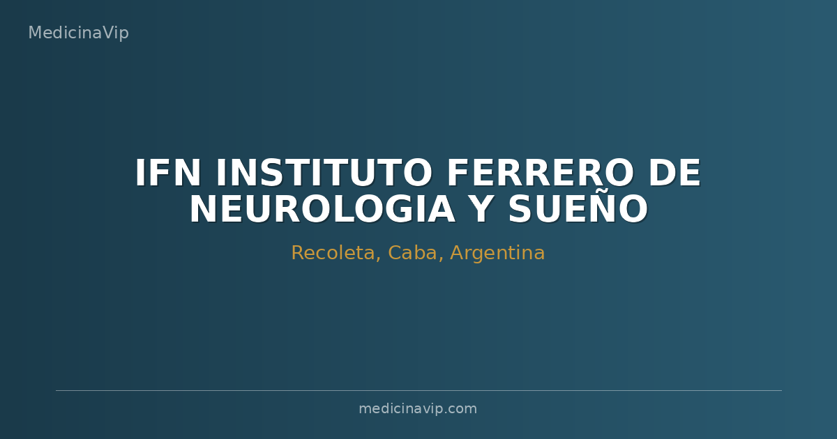 IFN INSTITUTO FERRERO DE NEUROLOGIA Y SUEÑO