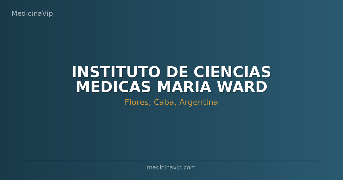 INSTITUTO DE CIENCIAS MEDICAS MARIA WARD