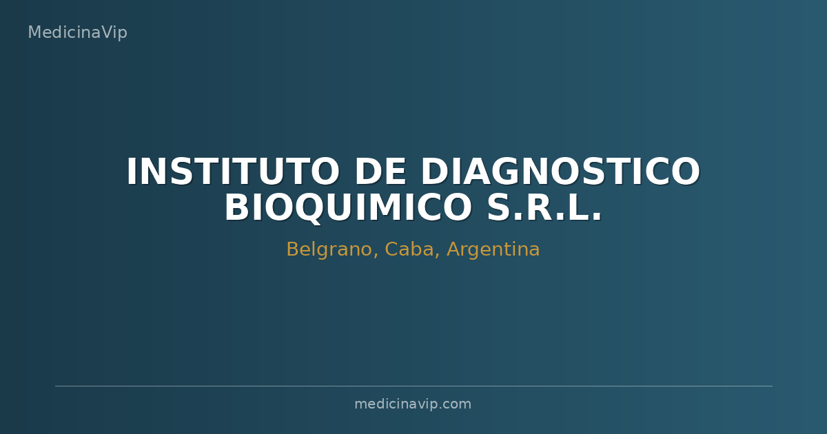INSTITUTO DE DIAGNOSTICO BIOQUIMICO S.R.L.