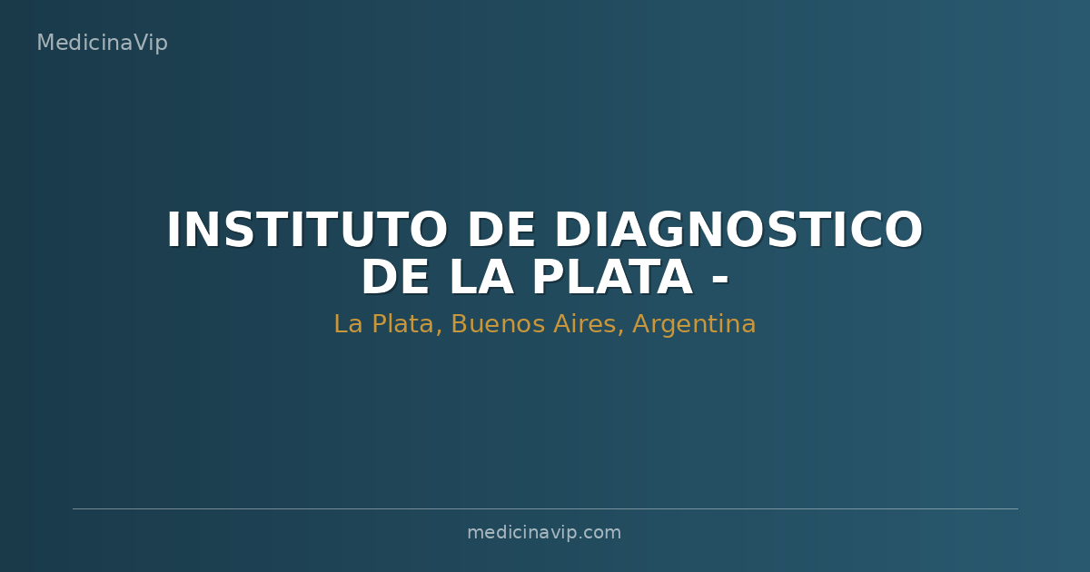 INSTITUTO DE DIAGNOSTICO DE LA PLATA - (POLICONSULTORIOS)
