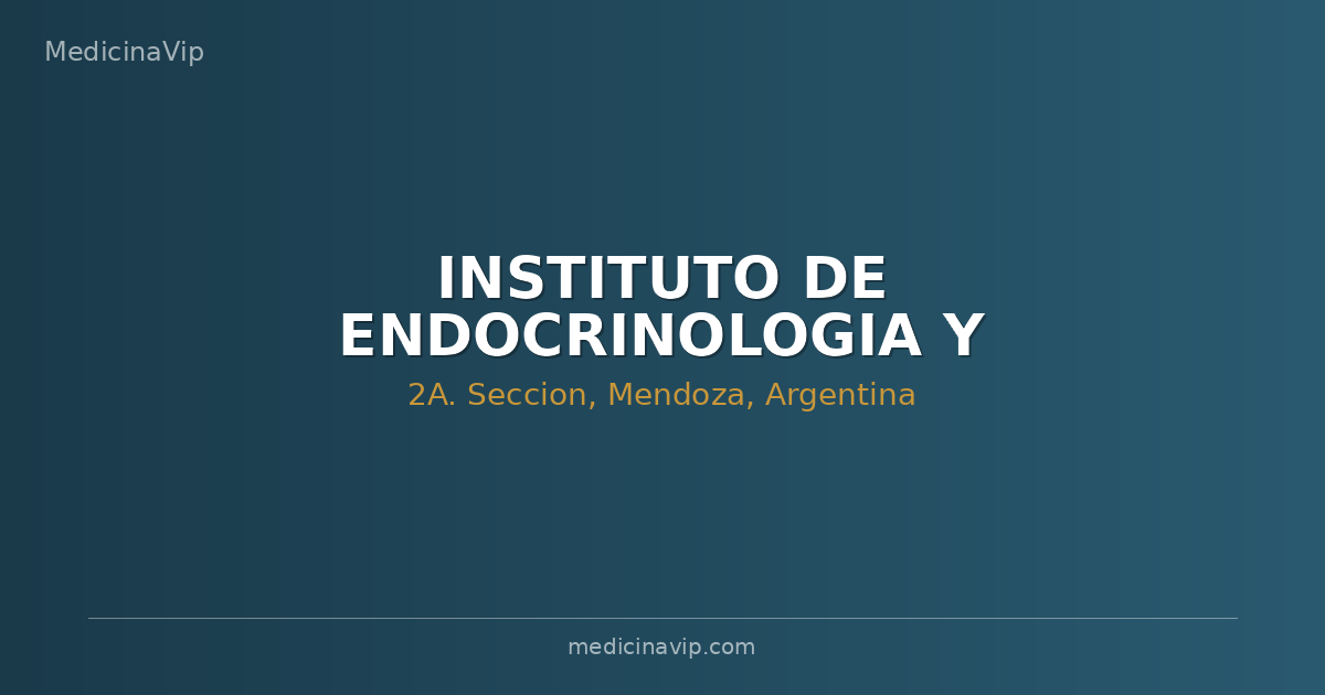 INSTITUTO DE ENDOCRINOLOGIA Y METABOLISMO 9 DE JULIO.-