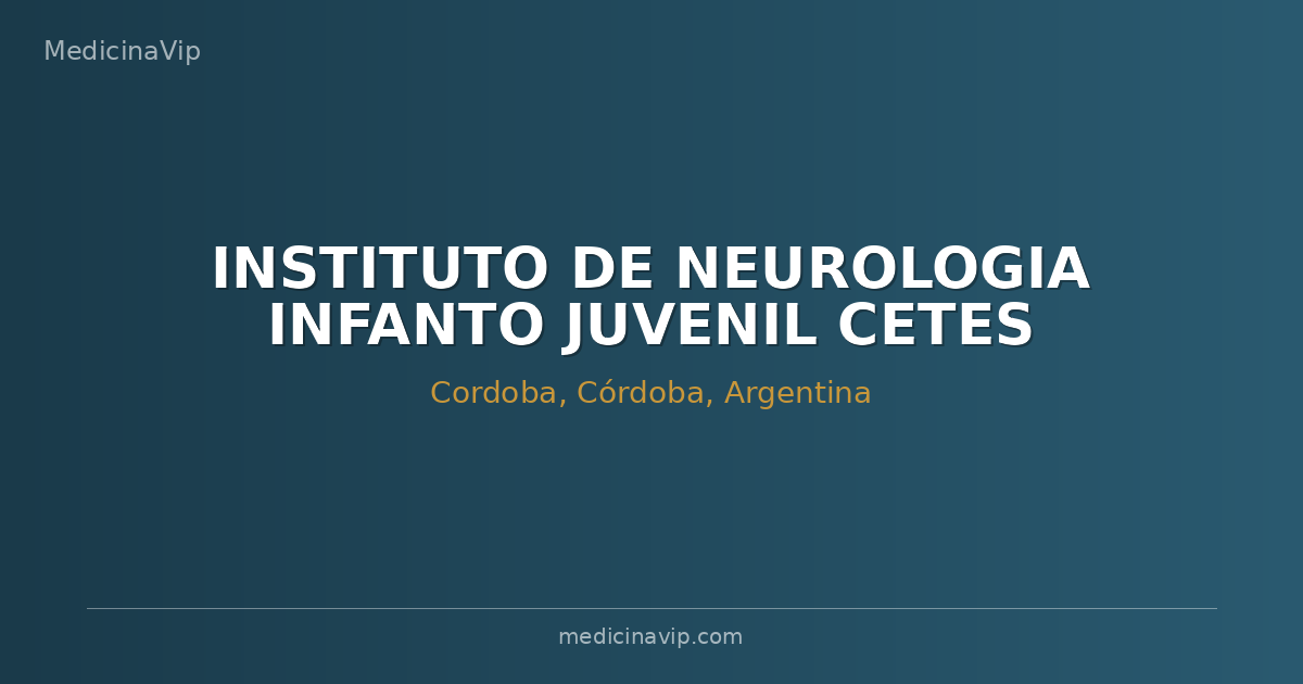 INSTITUTO DE NEUROLOGIA INFANTO JUVENIL CETES S.A.