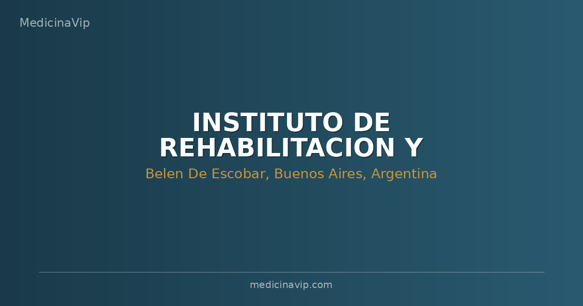 INSTITUTO DE REHABILITACION Y EDUCACION TERAPEUTICA FLENI ESCOBAR