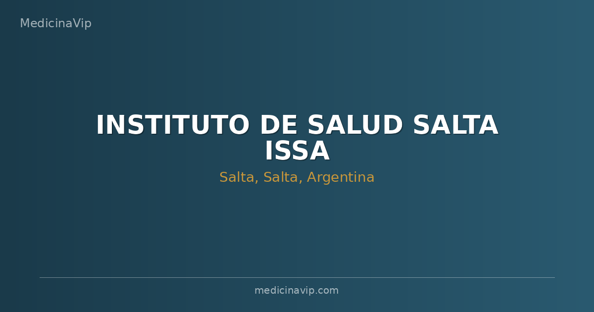 INSTITUTO DE SALUD SALTA ISSA