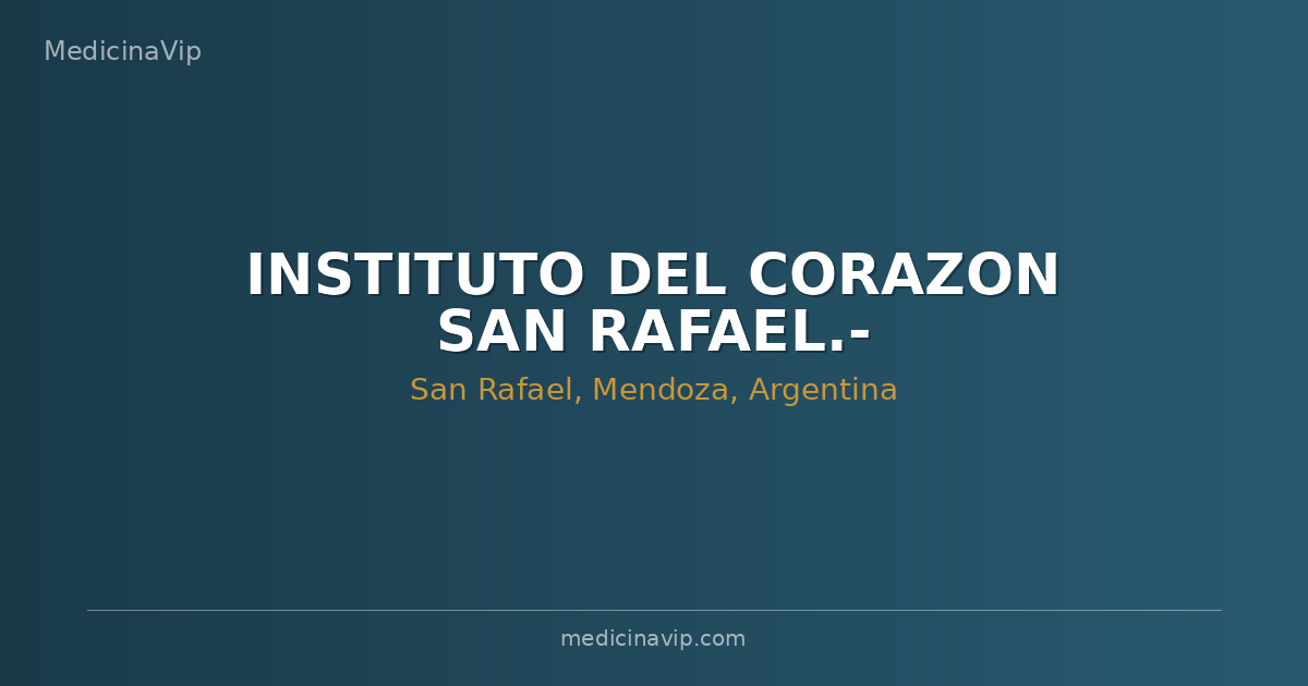 INSTITUTO DEL CORAZON SAN RAFAEL.-
