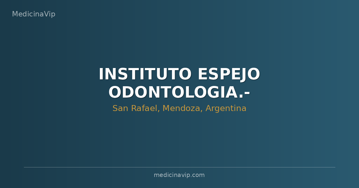 INSTITUTO  ESPEJO ODONTOLOGIA.-
