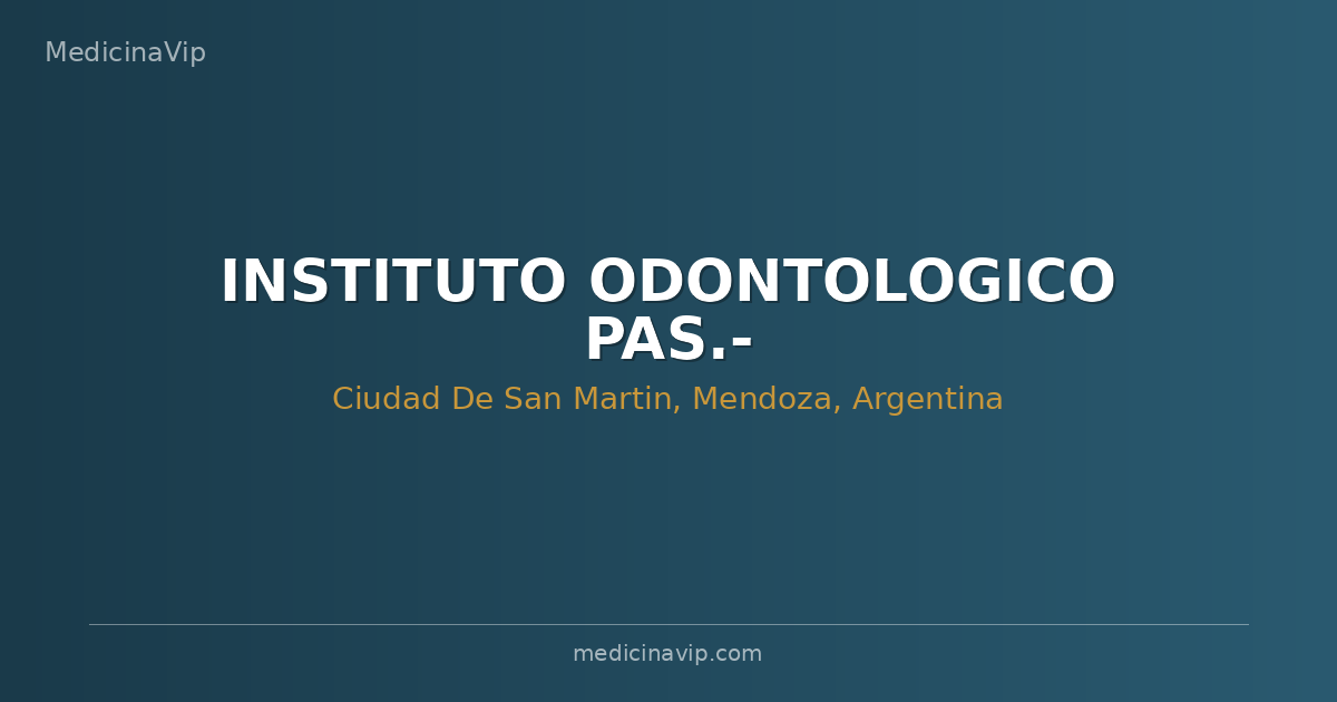 INSTITUTO ODONTOLOGICO PAS.-