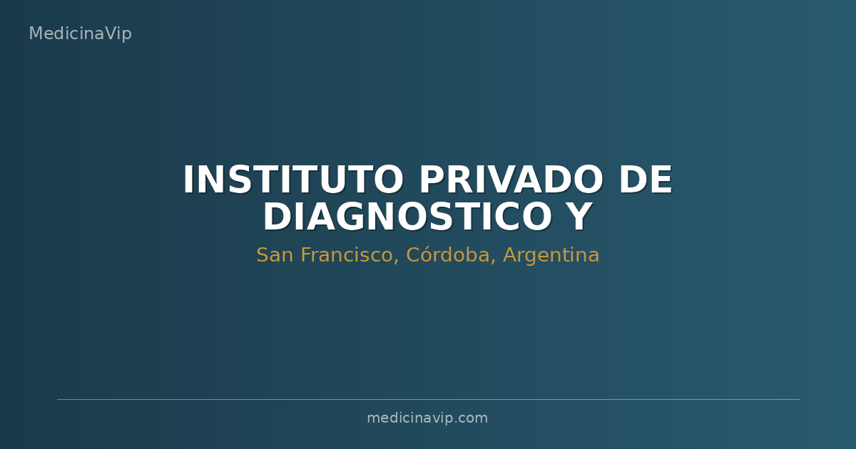 INSTITUTO PRIVADO DE DIAGNOSTICO Y TRATAMIENTO SAN FRANCISCO SRL