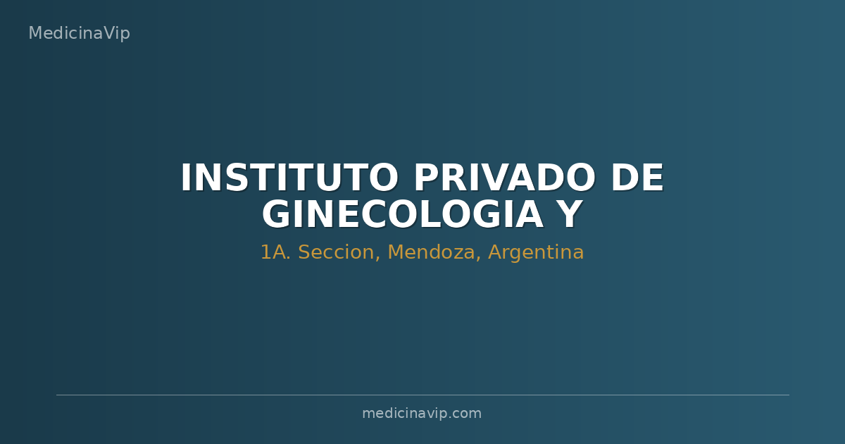 INSTITUTO PRIVADO DE GINECOLOGIA Y OBSTETRICIA.-
