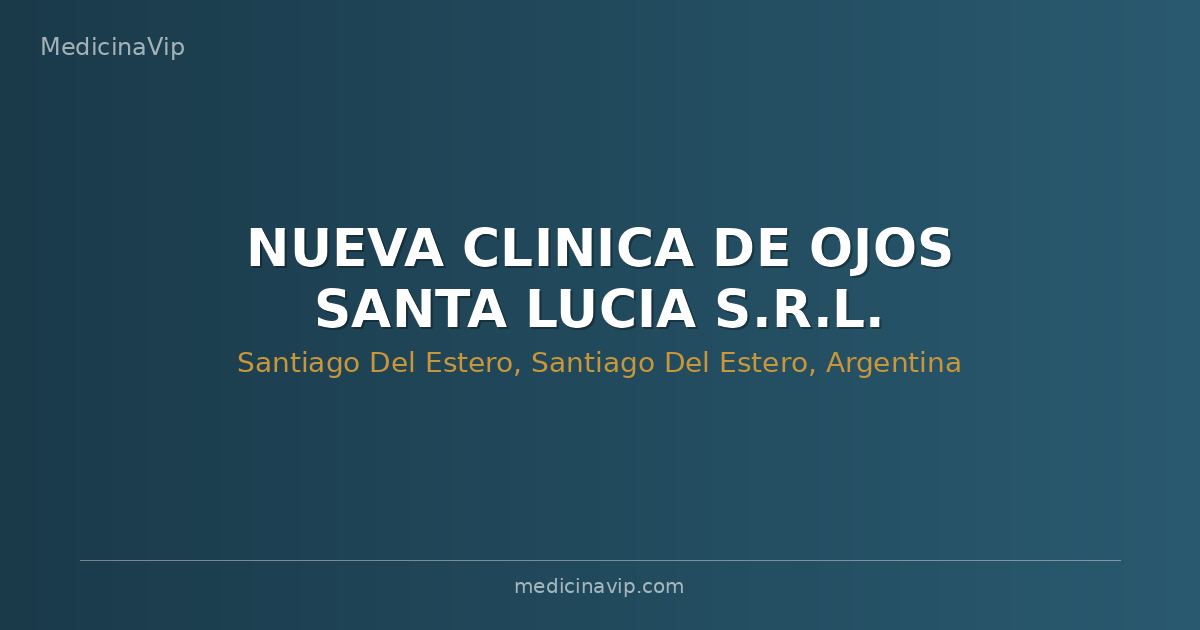 NUEVA CLINICA DE OJOS SANTA LUCIA S.R.L.