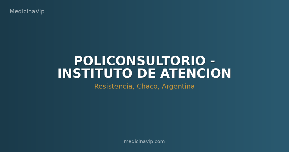 POLICONSULTORIO - INSTITUTO DE ATENCION PEDIATRICA - IAP