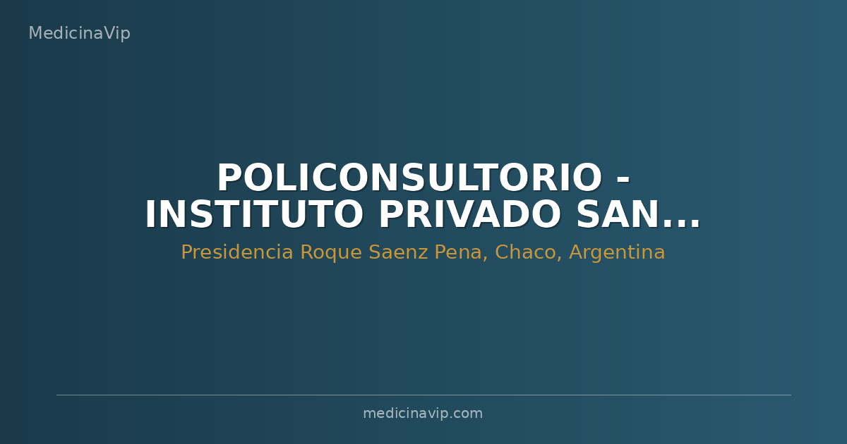 POLICONSULTORIO - INSTITUTO PRIVADO SANTA MARIA SRL