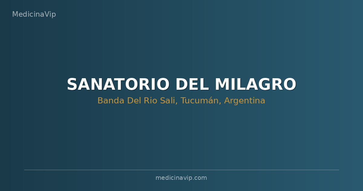 SANATORIO DEL MILAGRO
