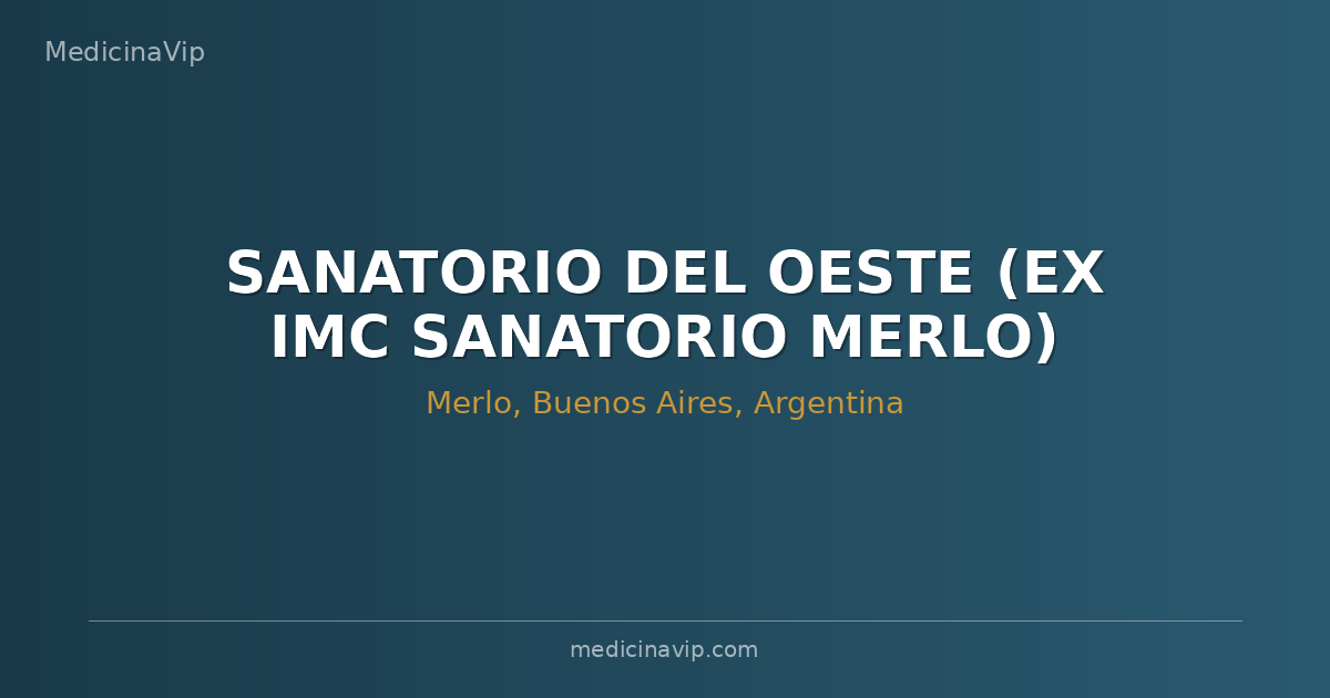 SANATORIO DEL OESTE (EX IMC SANATORIO MERLO)