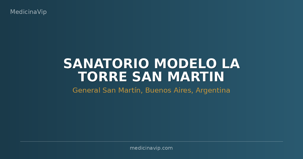 SANATORIO MODELO LA TORRE SAN MARTIN