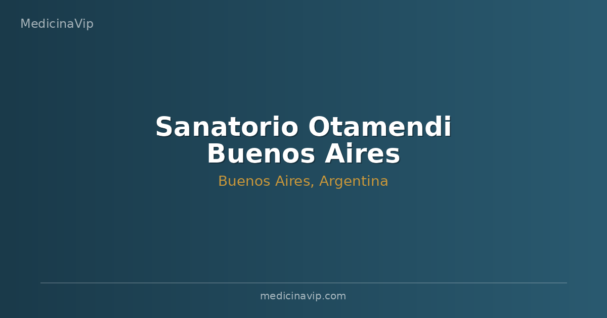 Sanatorio Otamendi Buenos Aires