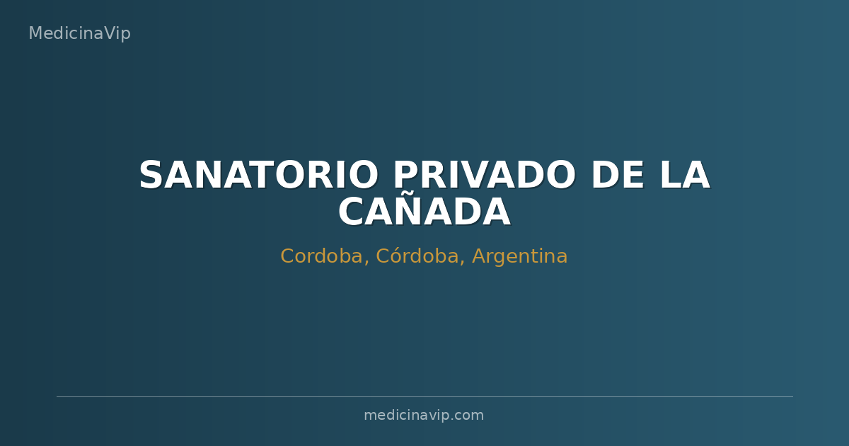 SANATORIO PRIVADO DE LA CAÑADA