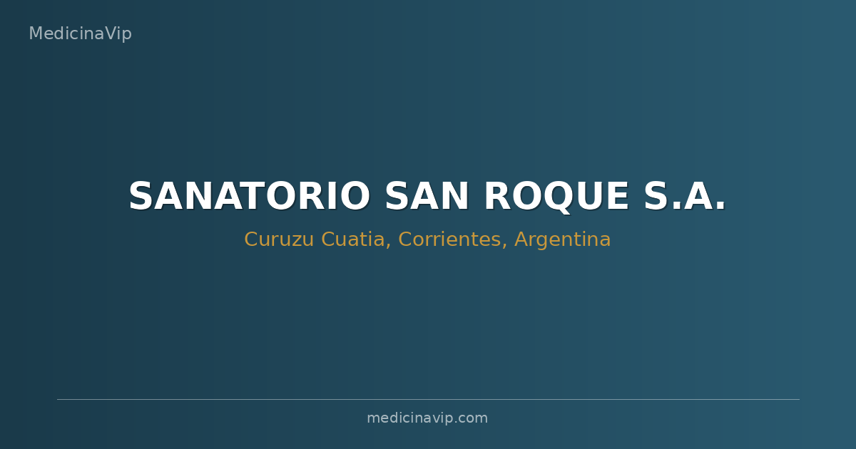 SANATORIO SAN ROQUE S.A.
