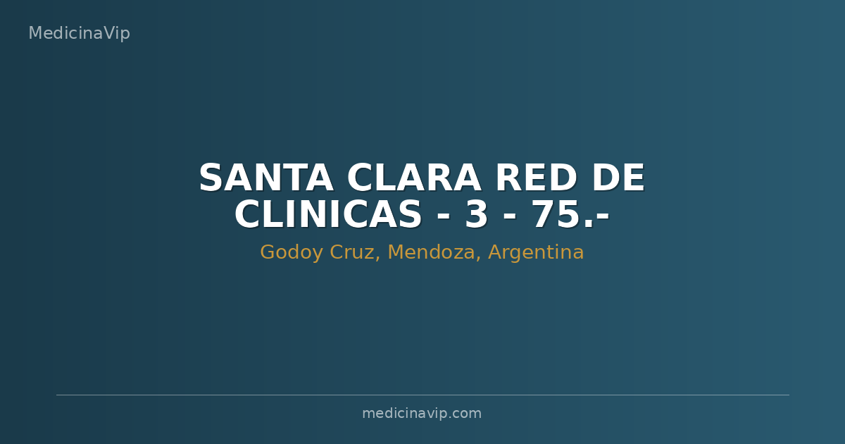 SANTA CLARA RED DE CLINICAS - 3 - 75.-