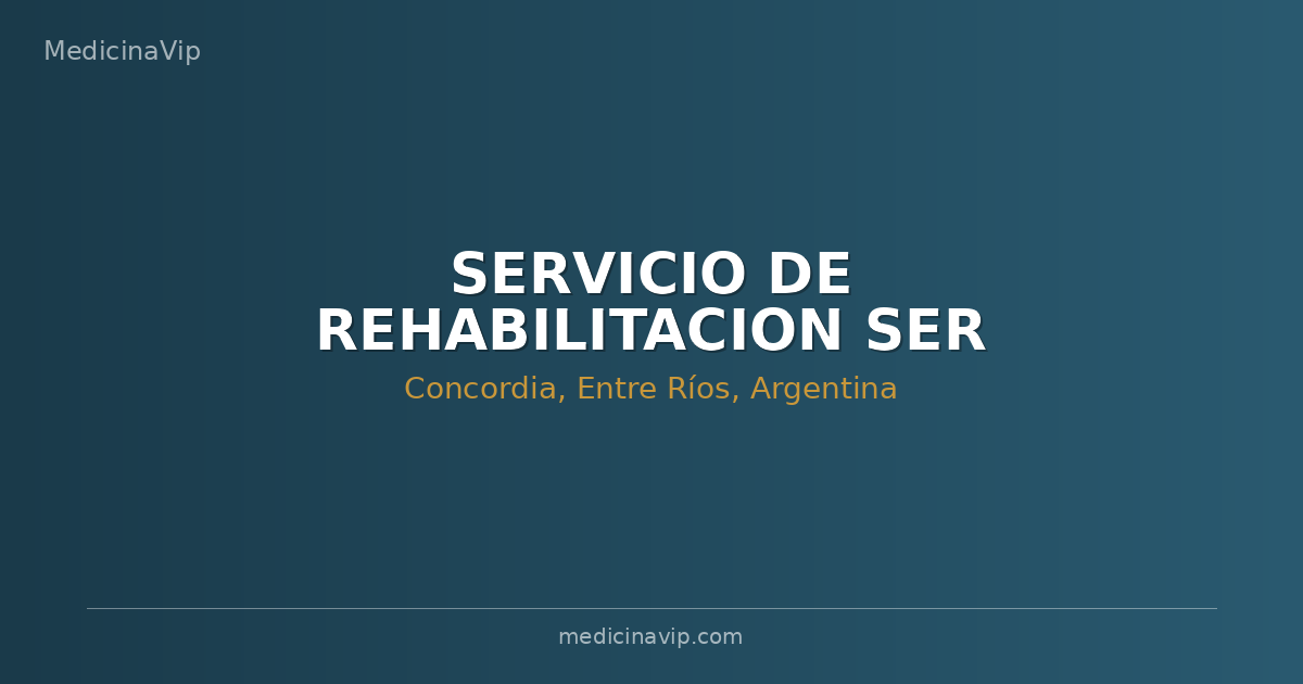 SERVICIO DE REHABILITACION SER INSTITUTO INTERDISCIPLINARIO DE REHABILITACION