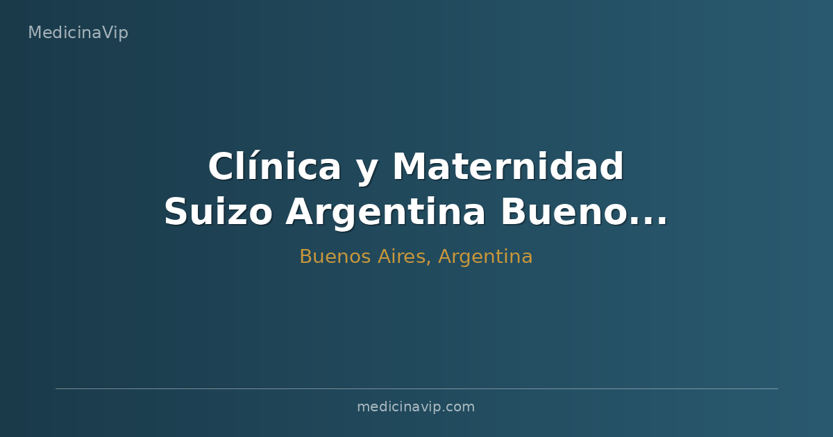 Clínica y Maternidad Suizo Argentina Buenos Aires