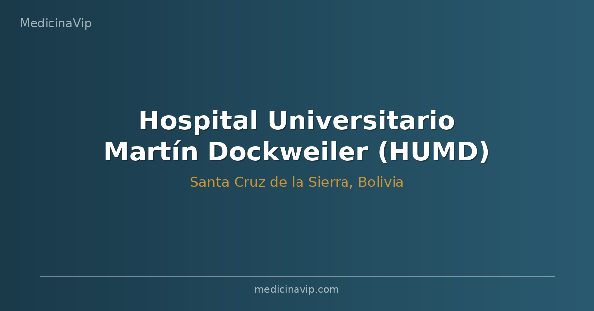 Hospital Universitario Martín Dockweiler (HUMD)
