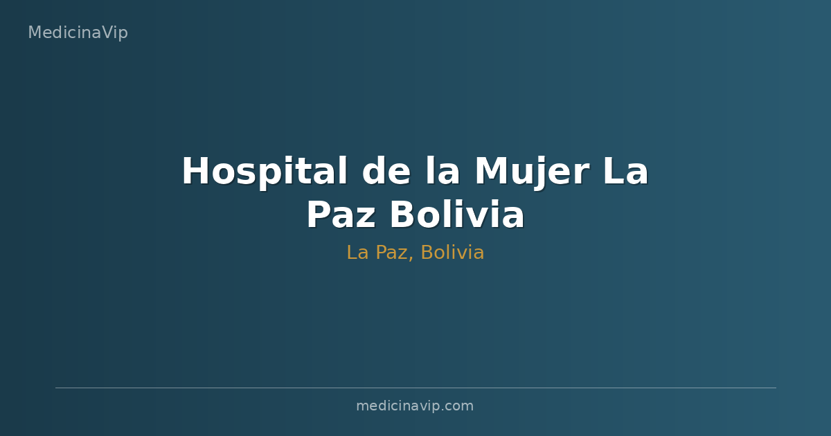 Hospital de la Mujer La Paz Bolivia
