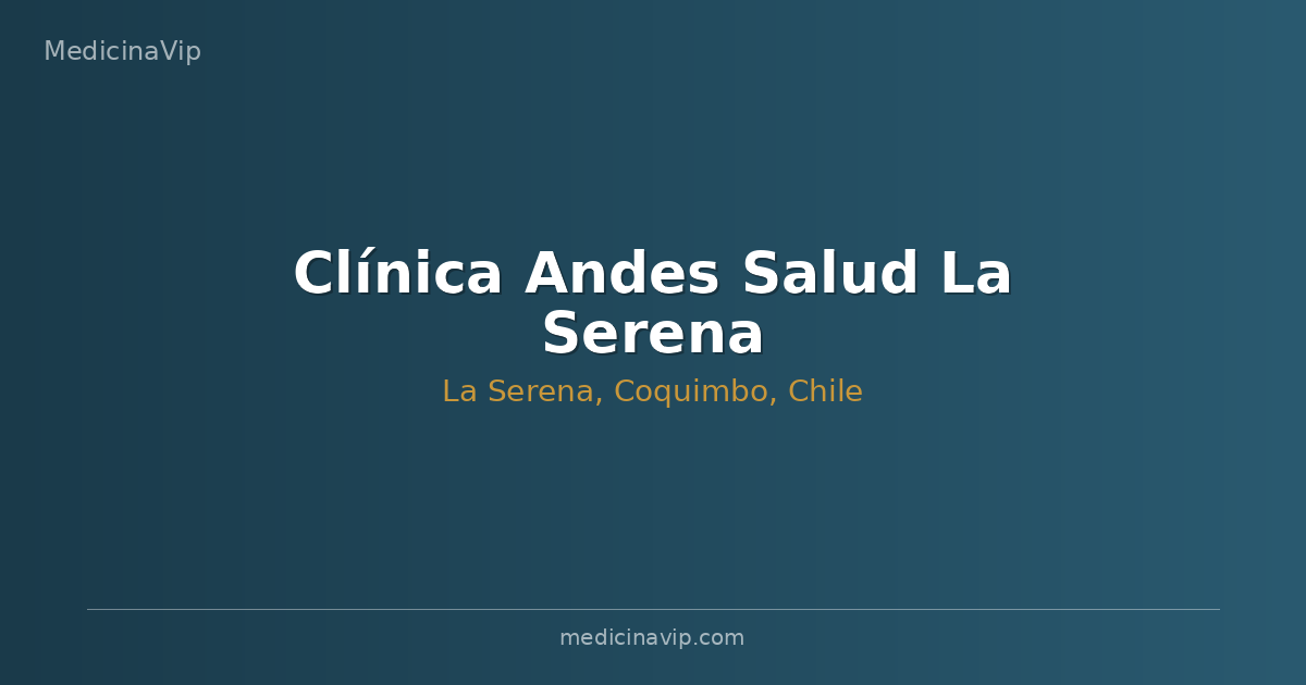 Clínica Andes Salud La Serena
